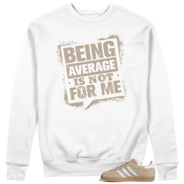 Average Not Me Sweatshirt Matches Adidas gazelle Indoor Magic Beige Sneaker