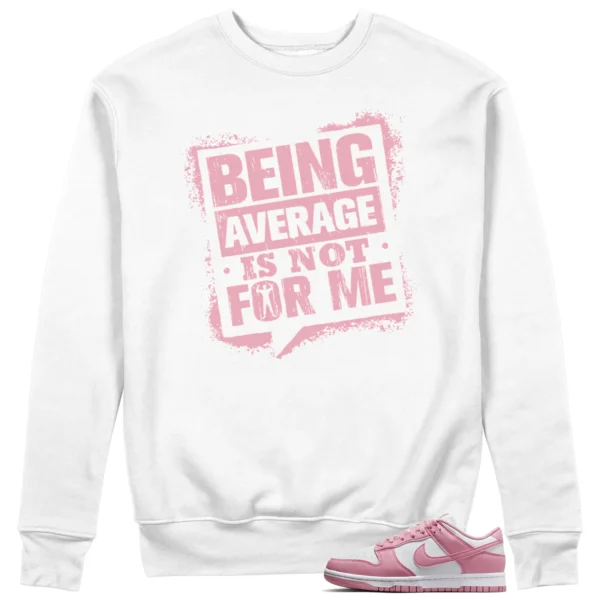 Average Not Me Sweatshirt Matches Nike Dunk Low Elemental Pink Sneaker