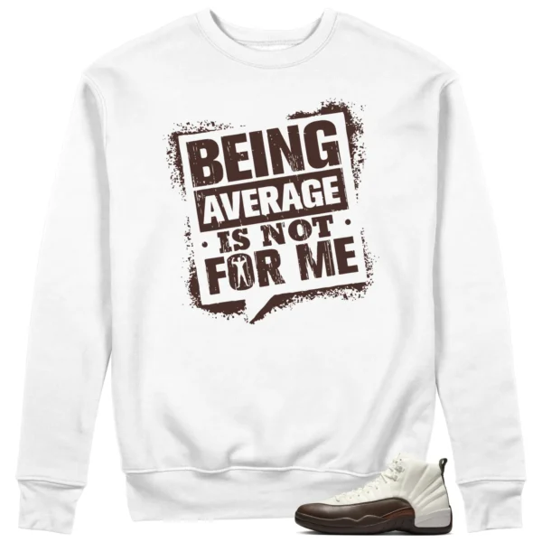 Average Not Me Sweatshirt Matches SoleFly x Air Jordan 12 Cafecito Sneaker