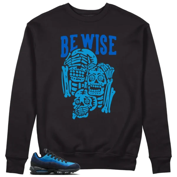 Air Max 95 x Stash Black and Harbor Blue 'Be Wise' Matching Sweatshirt