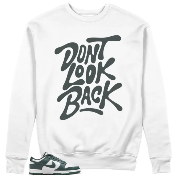 Nike Dunk Low Vintage Green Style: Don't Look Back Sweatshirt