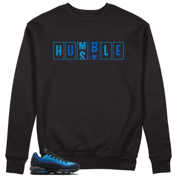 Air Max 95 x Stash Black and Harbor Blue - Hustle Humble Sweatshirt