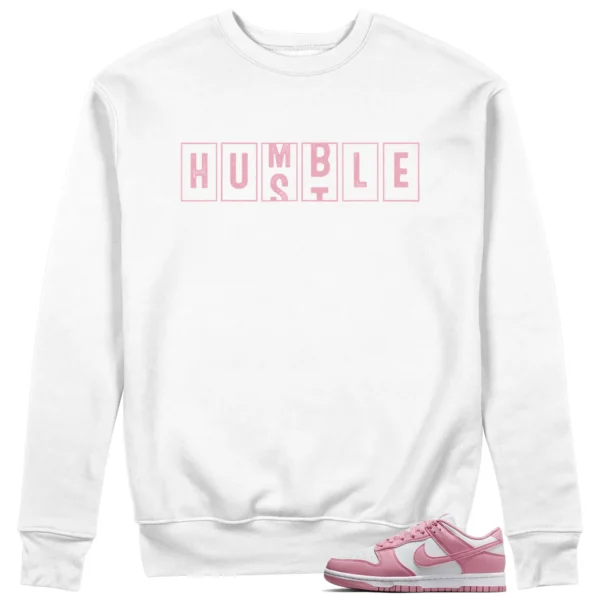 Nike Dunk Low Elemental Pink - Hustle Humble Sweatshirt