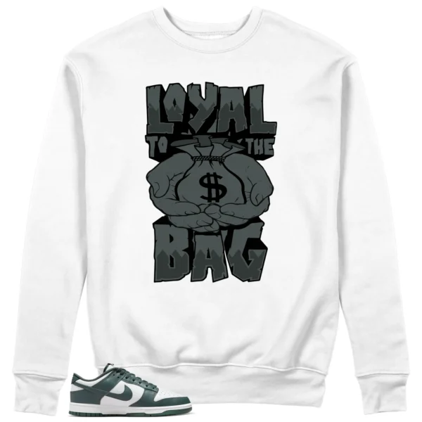 Loyal Bag Sweatshirt to Go with Nike Dunk Low Vintage Green