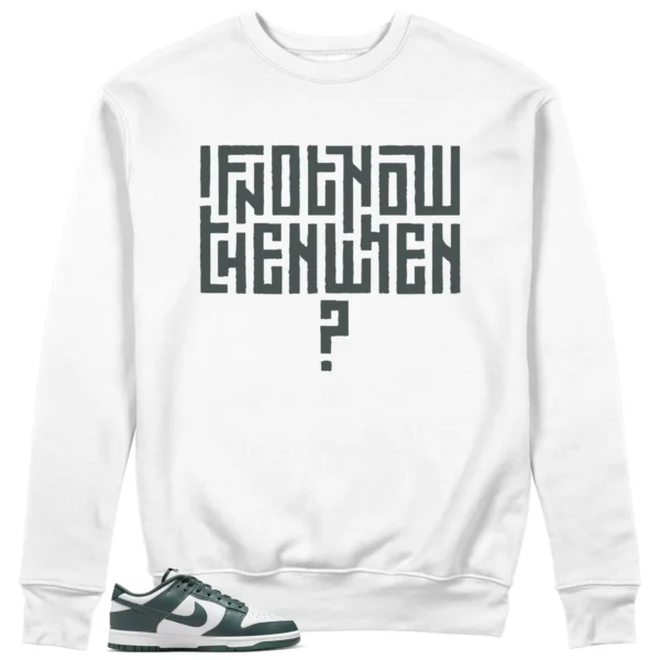 Motivational Sweatshirt For Nike Dunk Low Vintage Green