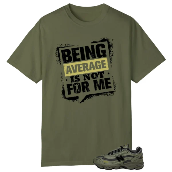 Average Not Me Tee Matches New Balance 1000 Dark Olivine Sneaker