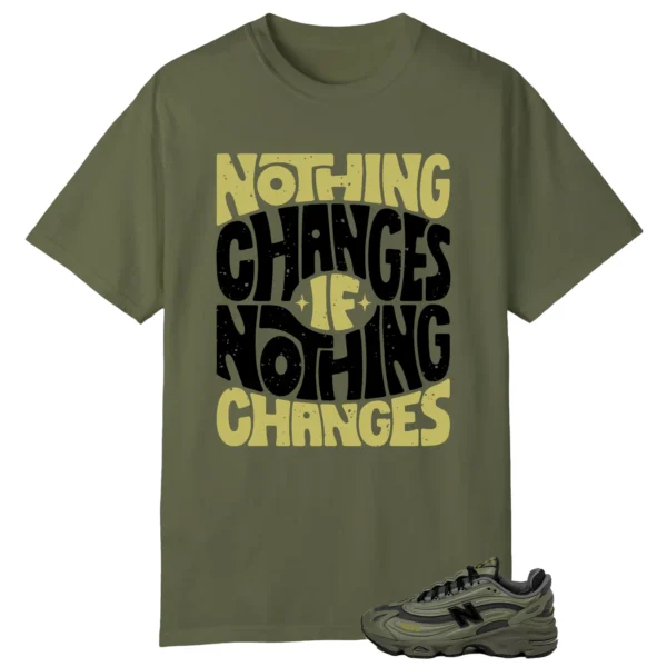 New Balance 1000 Dark Olivine Style: Nothing Changes Tee