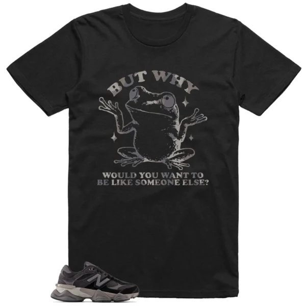 Funny But Why Shirt for New Balance 9060 Black Castlerock Grey