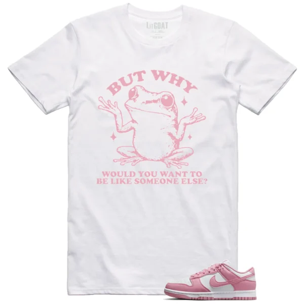 Funny But Why Shirt for Nike Dunk Low Elemental Pink