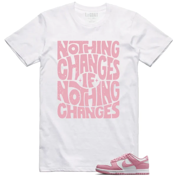 Nike Dunk Low Elemental Pink Style: Nothing Changes Tee