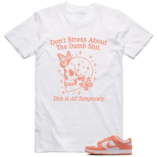 Style Nike Dunk Low Light Wild Mango With This Don't Stress TShirt