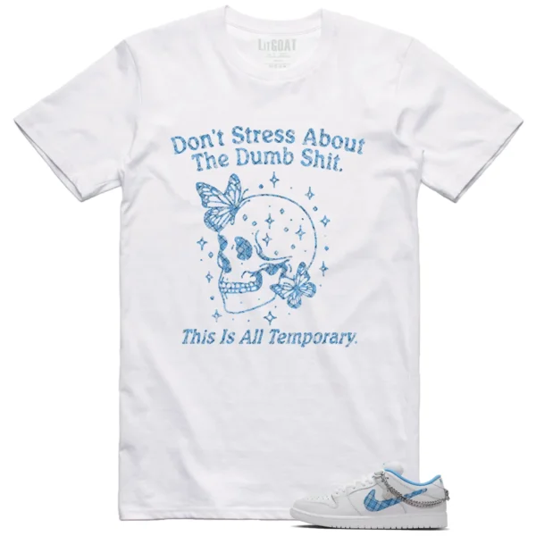 Style Nike SB Dunk Low Pro x Nicole Hause White University Blue With This Don't Stress TShirt