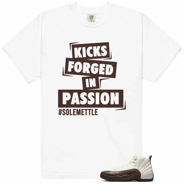 Passion Kicks Tee - Perfect Match for SoleFly x Air Jordan 12 Cafecito