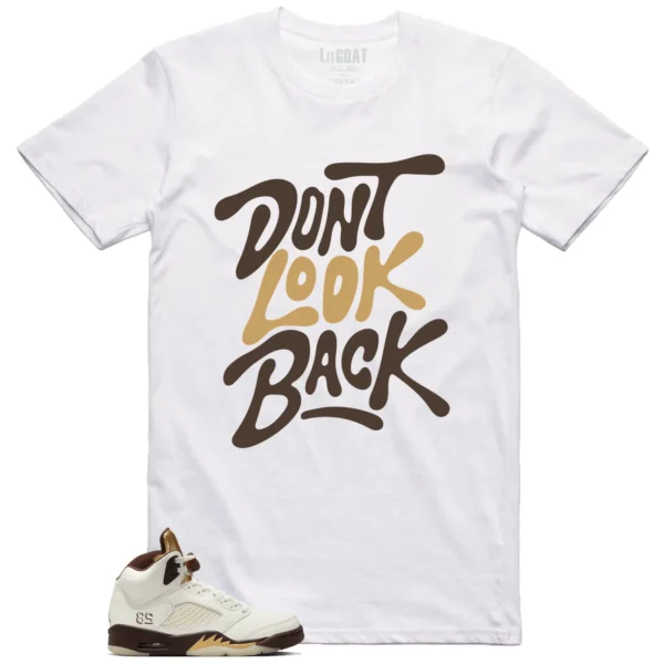 Air Jordan 5 Earth Style: Don't Look Back Shirt