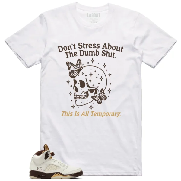 Style Air Jordan 5 Earth With This Don't Stress TShirt