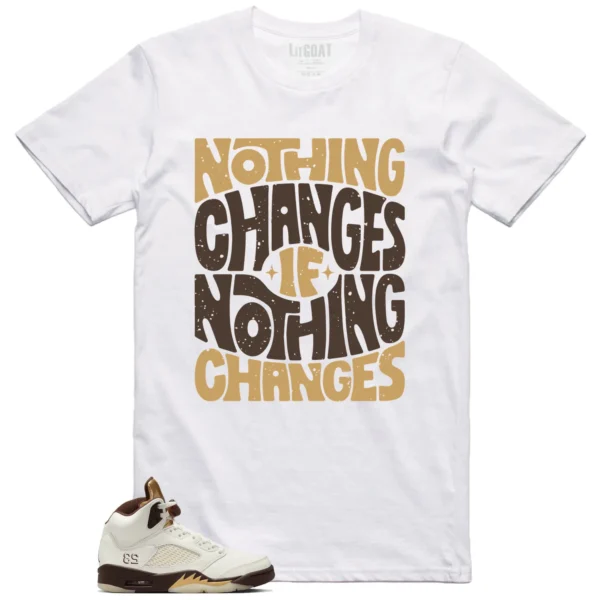 Air Jordan 5 Earth Style: Nothing Changes Tee