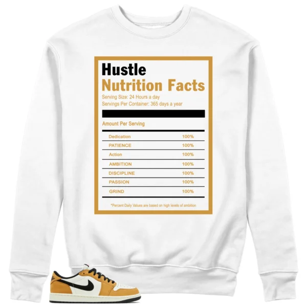 Hustle Facts: Motivational Sweatshirt for Air Jordan 1 Low OG Rookie of the Year