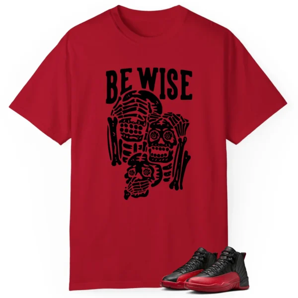 Air Jordan 12 Flu Game 'Be Wise' Matching Shirt