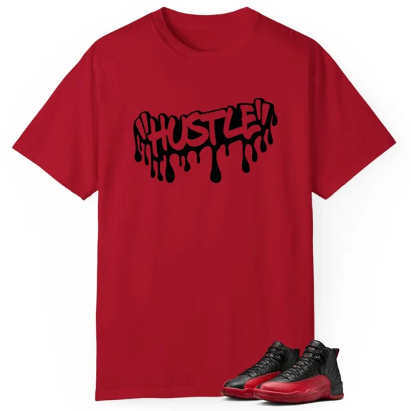 Hustle Drip Tee Matching Air Jordan 12 Flu Game