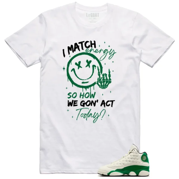 Air Jordan 13 Pine Green 2025 Matching Tee Shirt - Match Energy