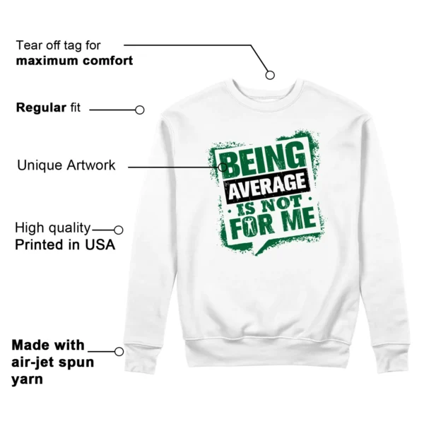 Average Not Me Sweatshirt Matches Air Jordan 13 Pine Green 2025 Sneaker Features