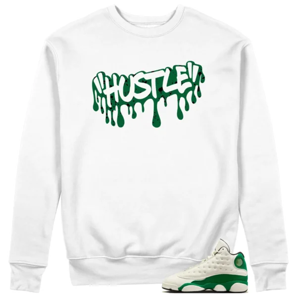 Hustle Drip Sweat Matching Air Jordan 13 Pine Green 2025