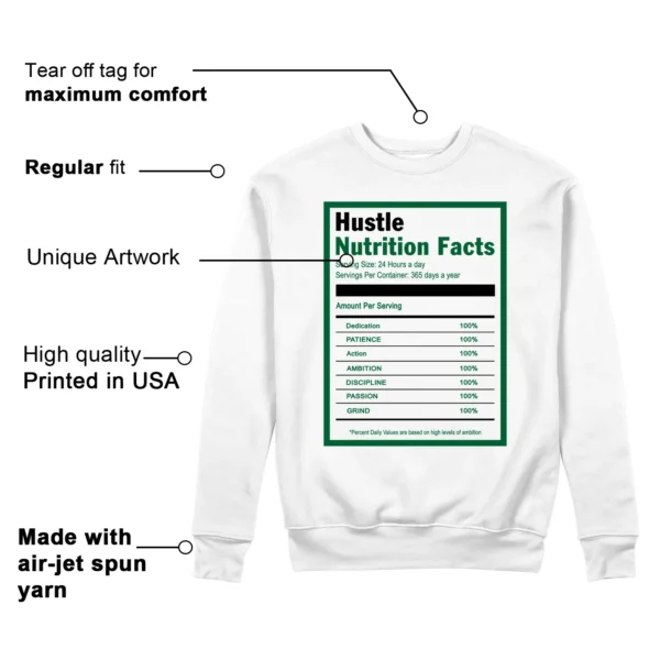 Hustle Facts: Motivational Sweatshirt for Air Jordan 13 Pine Green 2025 Features