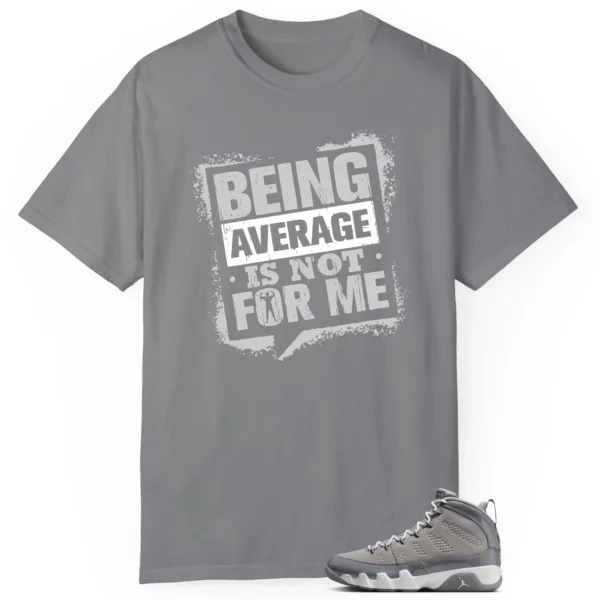 Average Not Me Tee Matches Jordan 9 Cool Grey Sneaker