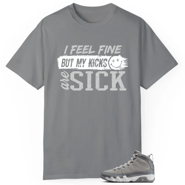 Jordan 9 Cool Grey Match: Sick Kicks Shirt