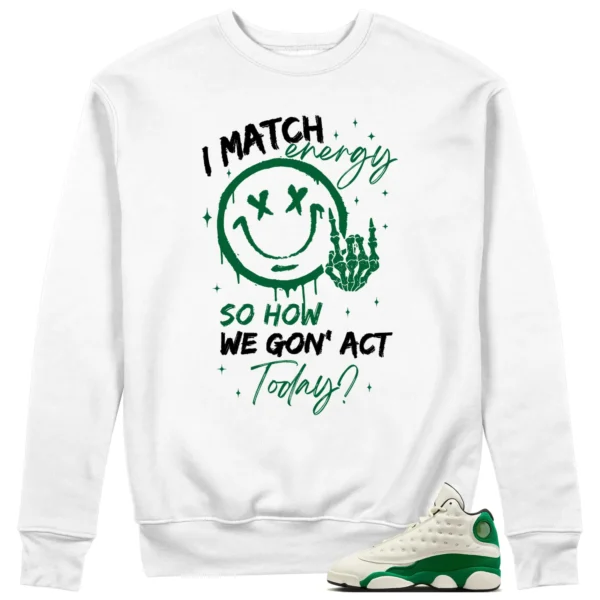 Air Jordan 13 Pine Green 2025 Matching Sweatshirt - Match Energy