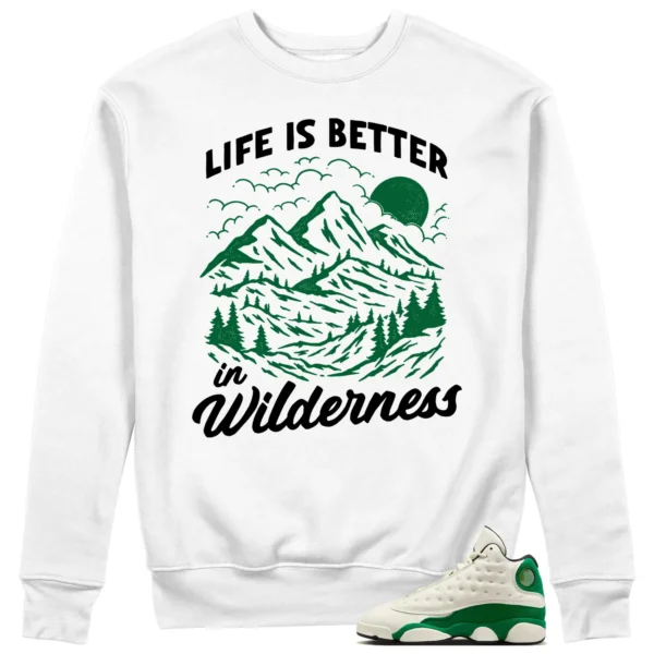 Wilderness Sweat - Perfect with Air Jordan 13 Pine Green 2025