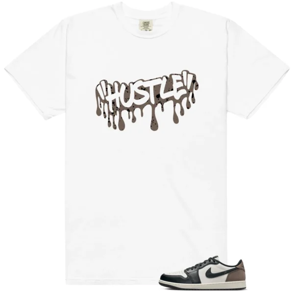 Hustle Drip Tee Matching Mocha 1s