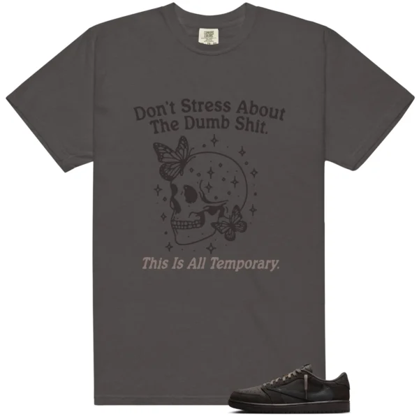 Style Travis Scott Velvet Brown 1s With This Don't Stress TShirt