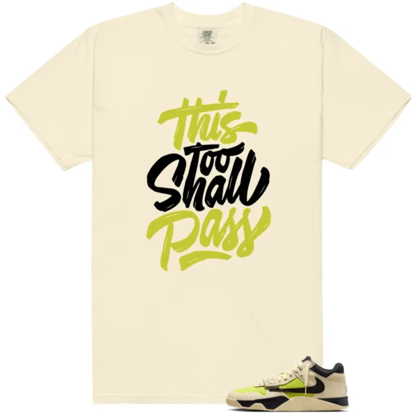 Travis Scott x Jordan Jumpman Jack Bright Cactus Sneaker Tee This Too Shall Pass