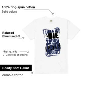 Die Young MatchShirt to Style Air Jordan 1 Deep Royal Blue Features