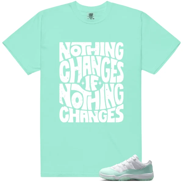 Air Jordan 11 Low Igloo Style: Nothing Changes Tee - Air Jordan 11 Low Igloo Matching T-Shirt