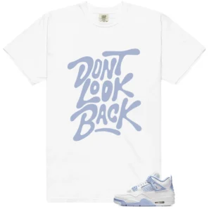 Air Jordan 4 Forget Me Not Matching: Don't Look Back Shirt