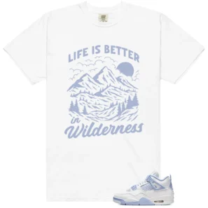 Wilderness Tee - Perfect with Air Jordan 4 Forget Me Not