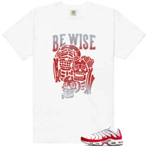 Air Max Plus University Red 'Be Wise' Matching Shirt