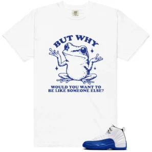 Funny But Why Shirt for Blueberry 12s Game Royal - Blueberry 12s Game Royal Matching T-Shirt