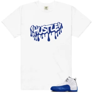 Hustle Drip Tee Matching Blueberry 12s Game Royal - Blueberry 12s Game Royal Matching T-Shirt