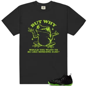 Funny But Why Shirt for Foamposite Volt Black Air One - Foamposite Volt Black Air One Matching T-Shirt