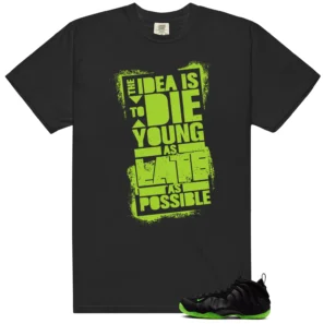 Die Young MatchShirt to Style Foamposite Volt Black Air One - Foamposite Volt Black Air One Matching T-Shirt