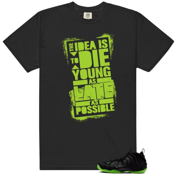 Die Young MatchShirt to Style Foamposite Volt Black Air One - Foamposite Volt Black Air One Matching T-Shirt