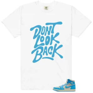 Jordan 1 UNC Reimagined Matching: Don't Look Back Shirt