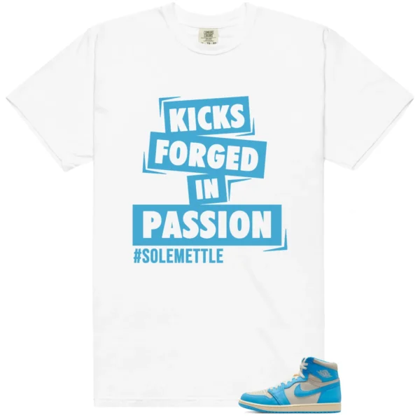 Passion Kicks Tee - Perfect Match for Jordan 1 UNC Reimagined