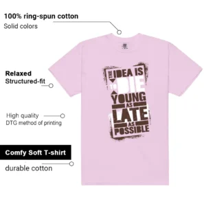 Die Young MatchShirt to Style Neapolitan Dunks - Additional View - Neapolitan Dunks Matching Tee