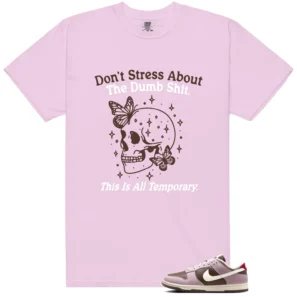 Style Neapolitan Dunks With This Don't Stress TShirt - Neapolitan Dunks Matching T-Shirt