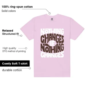 Neapolitan Dunks Style: Nothing Changes Tee - Additional View - Neapolitan Dunks Matching Tee