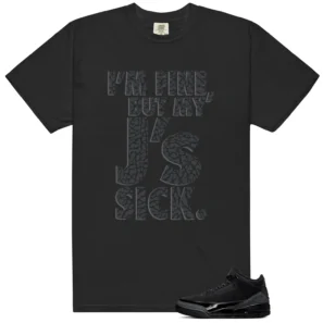 New Black Cat 3s 2025 Match | Sick J's Shirt - New Black Cat 3s 2025 Matching T-Shirt
